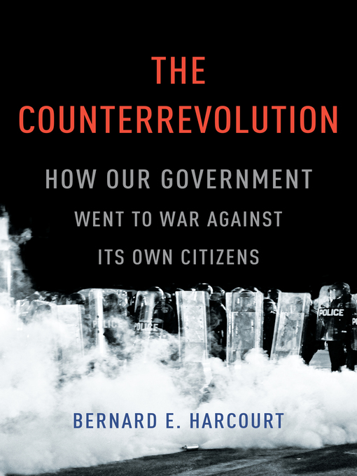 Title details for The Counterrevolution by Bernard E. Harcourt - Available